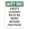 Signmission OSHA Sign, Glasses Must Worn Beyond, 18in X 12in Aluminum, 12" W, 18" H, Portrait OS-SF-A-1218-V-11305 - alternate 1